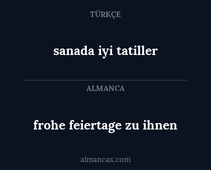 frohe feiertage zu ihnen - sanada iyi tatiller