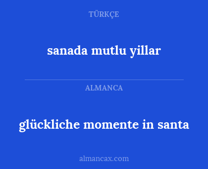glückliche momente in santa - sanada mutlu yillar