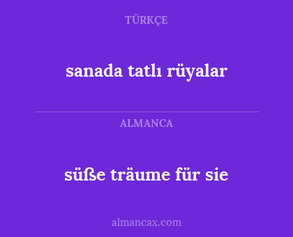 süße träume für sie - sanada tatlı rüyalar