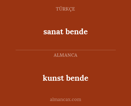 sanat bende - kunst bende