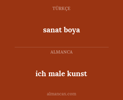 ich male kunst - sanat boya