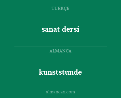 kunststunde - sanat dersi