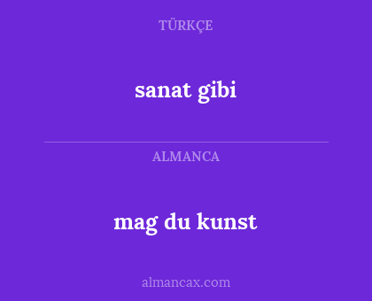 mag du kunst - sanat gibi