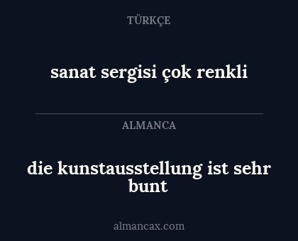 die kunstausstellung ist sehr bunt - sanat sergisi çok renkli