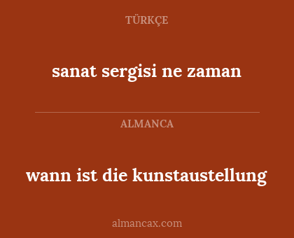 sanat sergisi ne zaman - wann ist die kunstaustellung