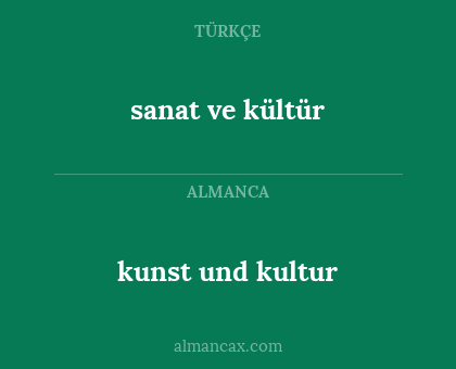 kunst und kultur - sanat ve kültür