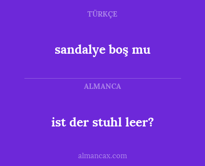 sandalye boş mu - ist der stuhl leer?