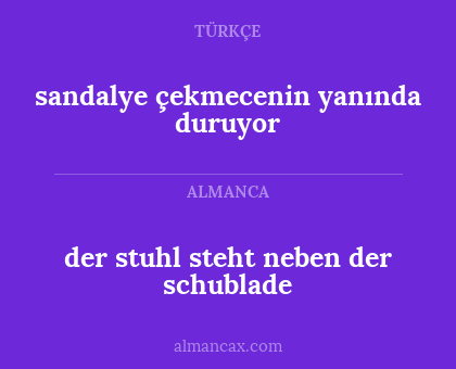 sandalye çekmecenin yanında duruyor - der stuhl steht neben der schublade