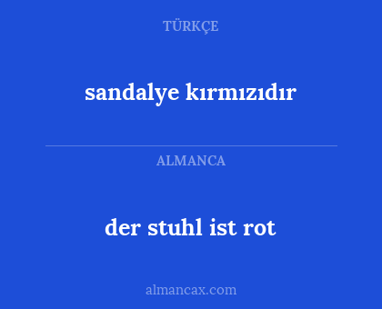 der stuhl ist rot - sandalye kırmızıdır