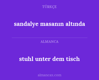 stuhl unter dem tisch - sandalye masanın altında