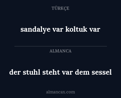 der stuhl steht var dem sessel - sandalye var koltuk var