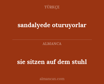 sie sitzen auf dem stuhl - sandalyede oturuyorlar