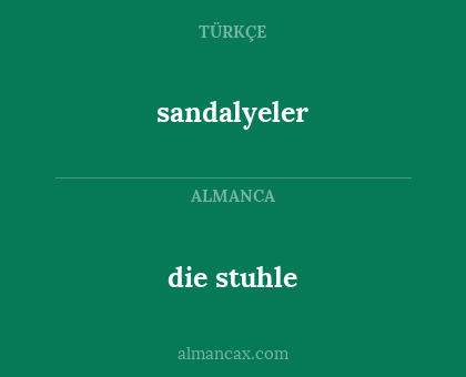 sandalyeler - die stuhle