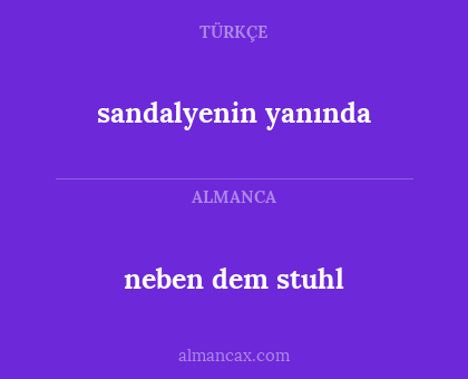 sandalyenin yanında - neben dem stuhl