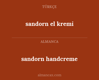 sandorn el kremi - sandorn handcreme