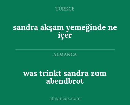 sandra akşam yemeğinde ne içer - was trinkt sandra zum abendbrot