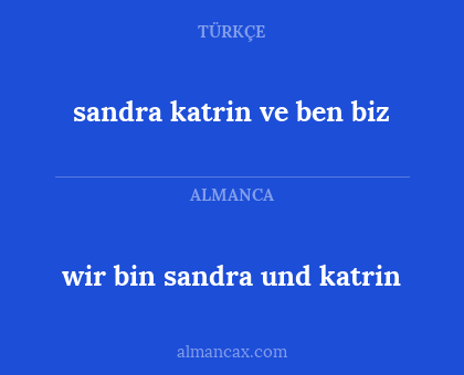 wir bin sandra und katrin - sandra katrin ve ben biz