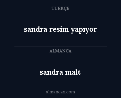 sandra malt - sandra resim yapıyor