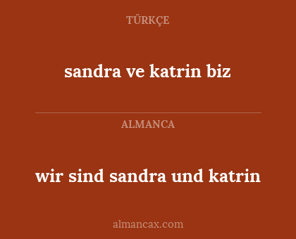 wir sind sandra und katrin - sandra ve katrin biz