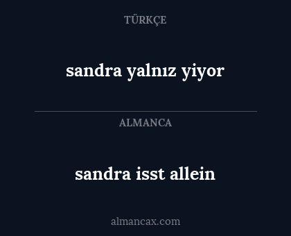 sandra isst allein - sandra yalnız yiyor