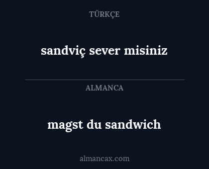 sandviç sever misiniz - magst du sandwich