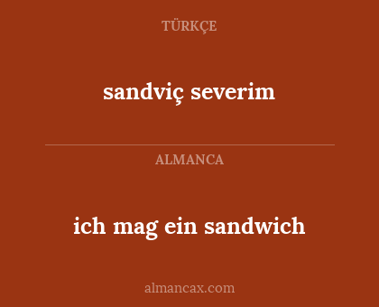 ich mag ein sandwich - sandviç severim