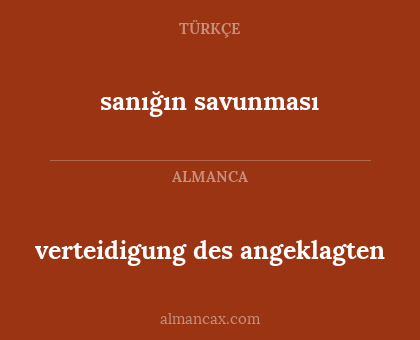 sanığın savunması - verteidigung des angeklagten