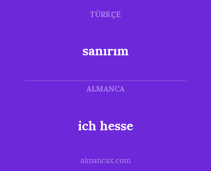 sanırım - ich hesse