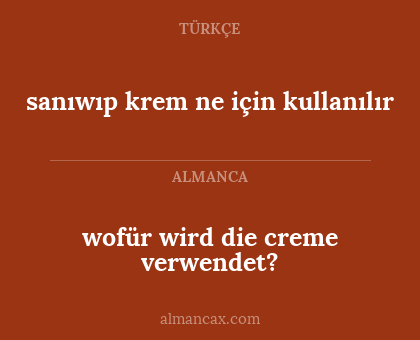 wofür wird die creme verwendet? - sanıwıp krem ne için kullanılır