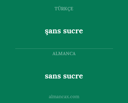 sans sucre - şans sucre