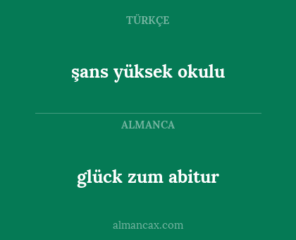 glück zum abitur - şans yüksek okulu