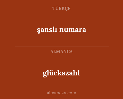glückszahl - şanslı numara