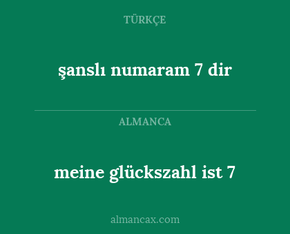 meine glückszahl ist 7 - şanslı numaram 7 dir