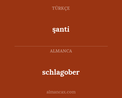 schlagober - şanti