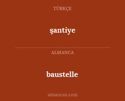 baustelle - şantiye