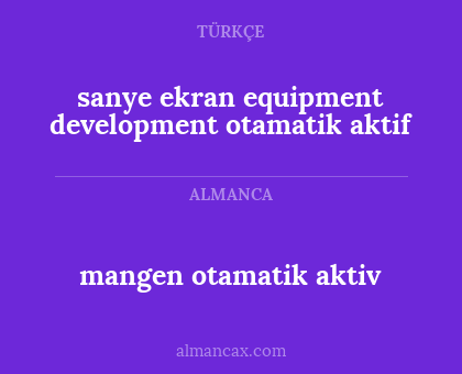 mangen otamatik aktiv - sanye ekran equipment development otamatik aktif