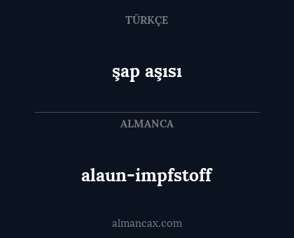 şap aşısı - alaun-impfstoff