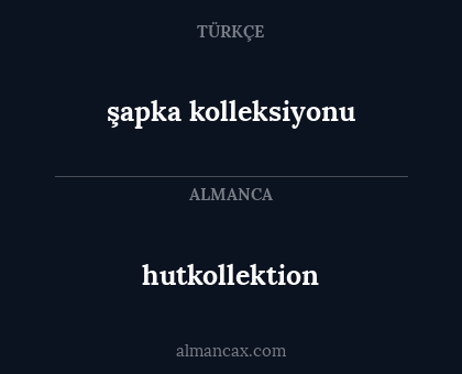 şapka kolleksiyonu - hutkollektion
