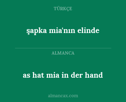 as hat mia in der hand - şapka mia'nın elinde