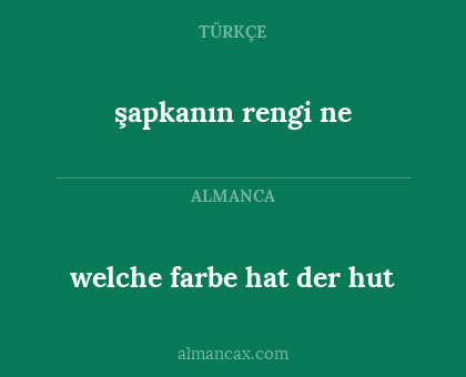 şapkanın rengi ne - welche farbe hat der hut