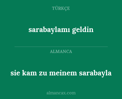 sarabaylamı geldin - sie kam zu meinem sarabayla