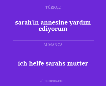 sarah'in annesine yardım ediyorum - ich helfe sarahs mutter