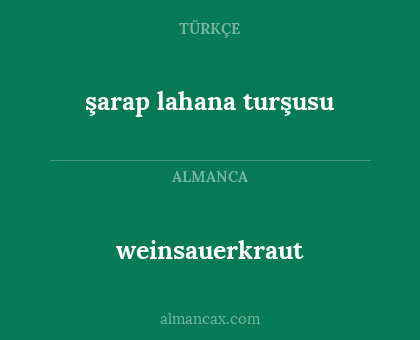 weinsauerkraut - şarap lahana turşusu
