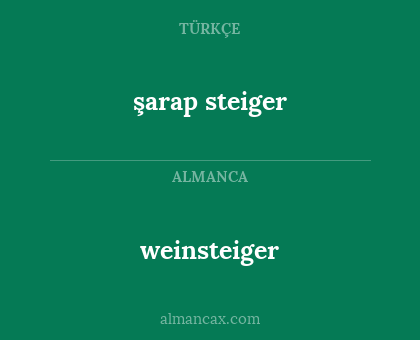 şarap steiger - weinsteiger
