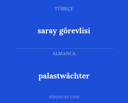 palastwächter - saray görevlisi