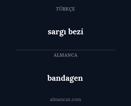 sargı bezi - bandagen