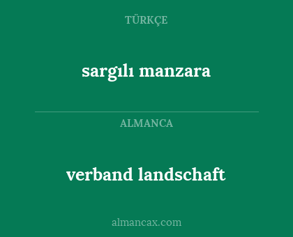 verband landschaft - sargılı manzara