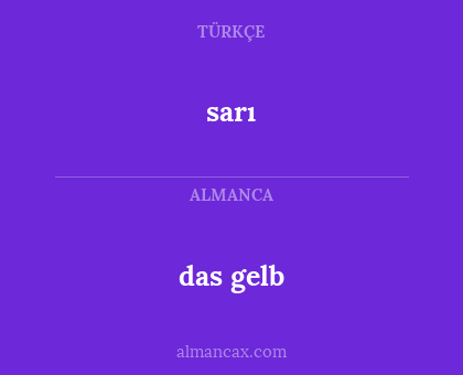 sarı - das gelb