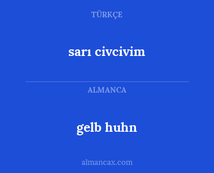 sarı civcivim - gelb huhn