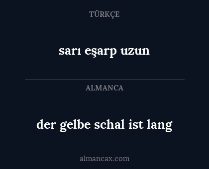 sarı eşarp uzun - der gelbe schal ist lang